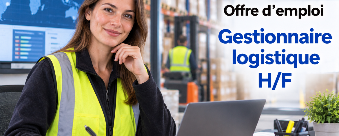 Devenir Gestionnaire logistique métier, études, salaire 1 Gestionnaire logistique