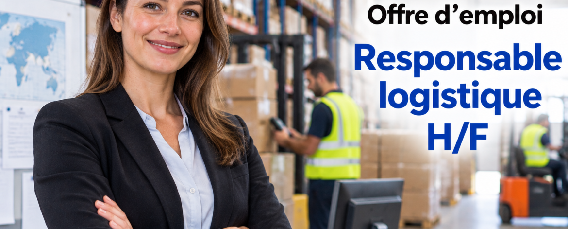 Devenir Responsable logistique métier, études, salaire 1 Responsable logistique